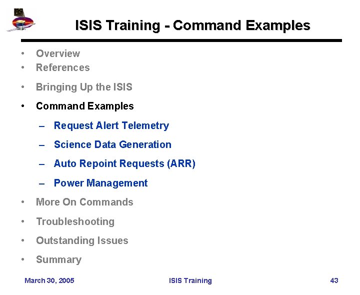 ISIS Training - Command Examples • • Overview References • Bringing Up the ISIS