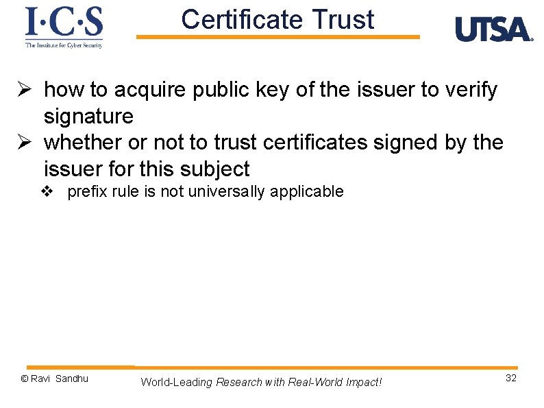 Certificate Trust Ø how to acquire public key of the issuer to verify signature