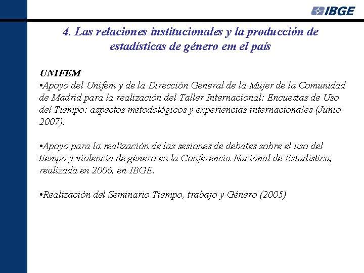 4. Las relaciones institucionales y la producción de estadísticas de género em el país