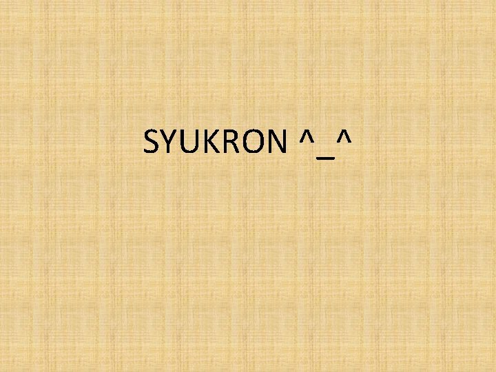 SYUKRON ^_^ 