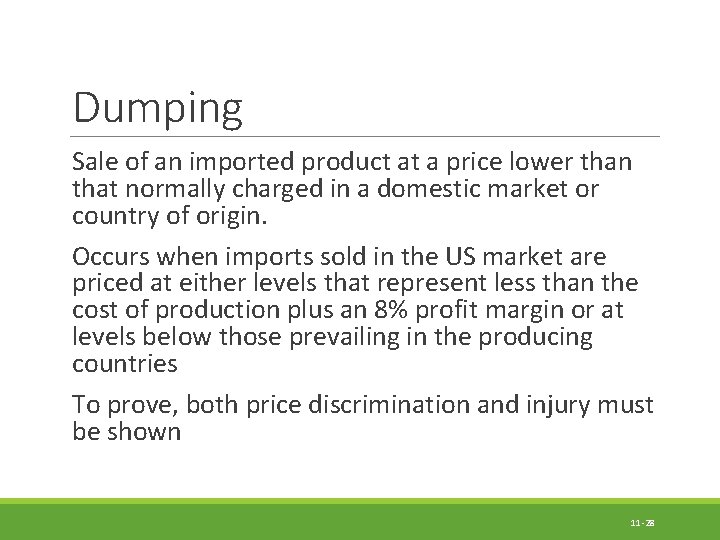 Dumping Sale of an imported product at a price lower than that normally charged