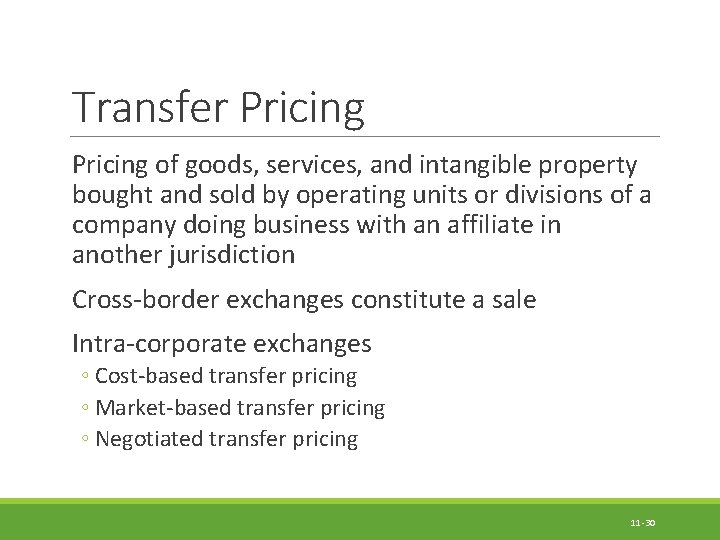 Transfer Pricing of goods, services, and intangible property bought and sold by operating units