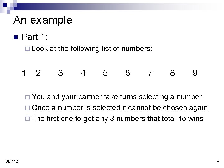 An example n Part 1: ¨ Look 1 2 at the following list of