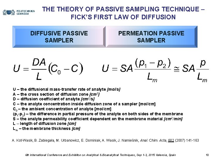 THE THEORY OF PASSIVE SAMPLING TECHNIQUE – FICK’S FIRST LAW OF DIFFUSION DIFFUSIVE PASSIVE