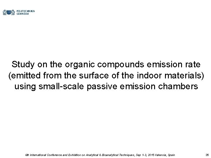Study on the organic compounds emission rate (emitted from the surface of the indoor