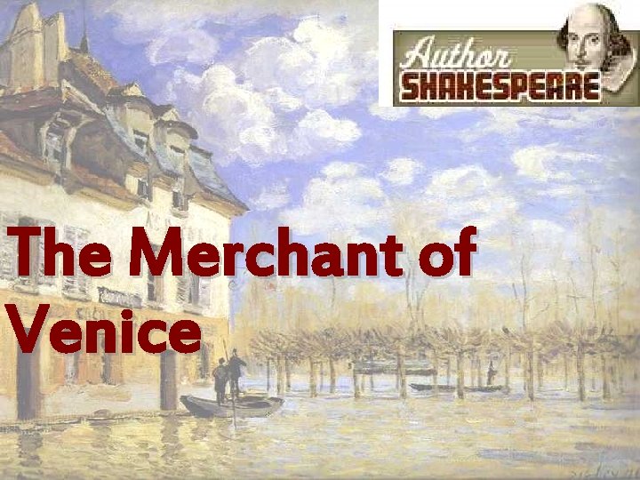 The Merchant of Venice 