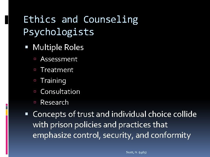 Ethics and Counseling Psychologists Multiple Roles Assessment Treatment Training Consultation Research Concepts of trust