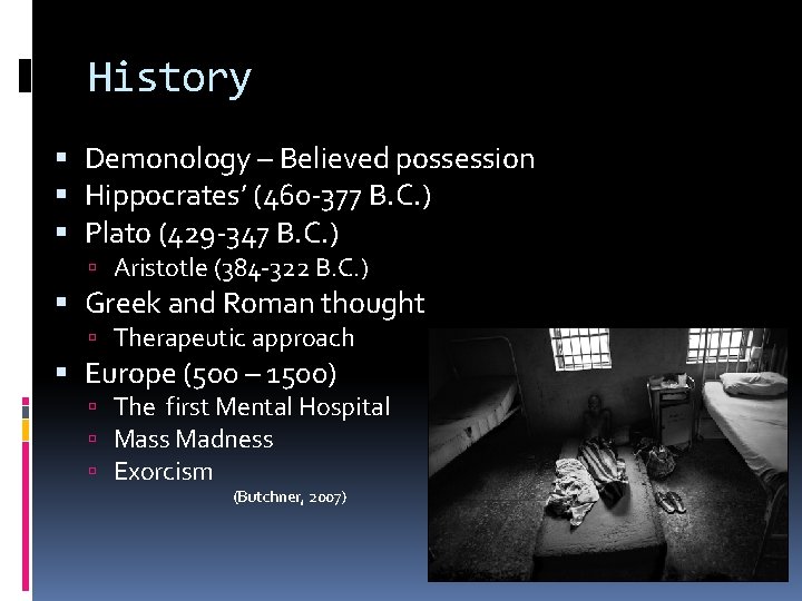 History Demonology – Believed possession Hippocrates’ (460 -377 B. C. ) Plato (429 -347