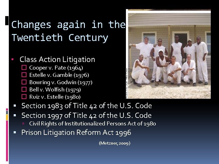 Changes again in the Twentieth Century • Class Action Litigation � � � Cooper