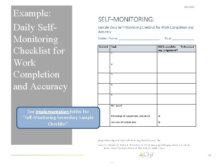 Example: Daily Self. Monitoring Checklist for Work Completion and Accuracy See Implementation folder for
