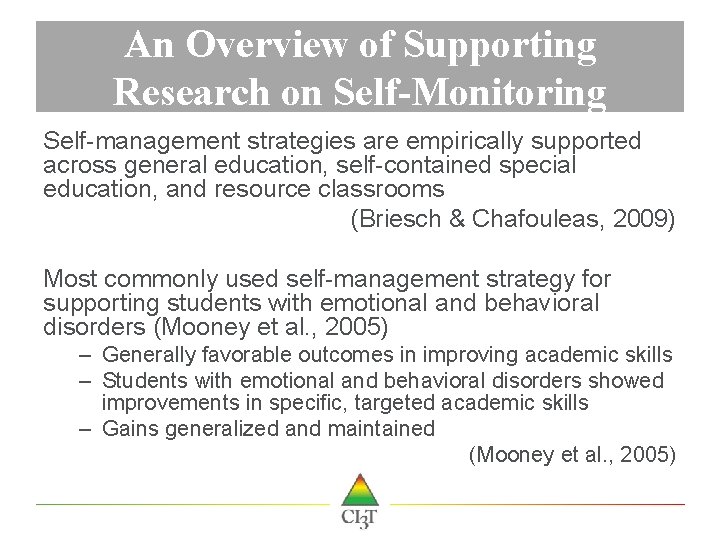 An Overview of Supporting Research on Self-Monitoring Self-management strategies are empirically supported across general