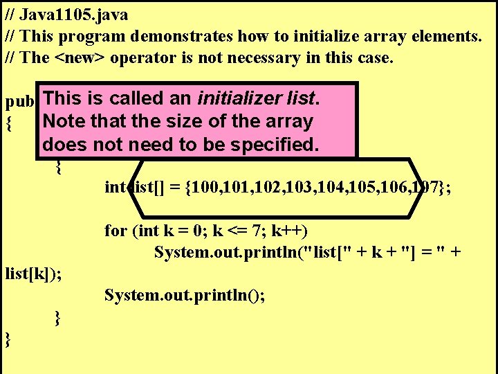 // Java 1105. java // This program demonstrates how to initialize array elements. //