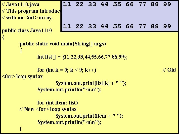 // Java 1110. java 11 22 33 44 55 66 77 88 99 //