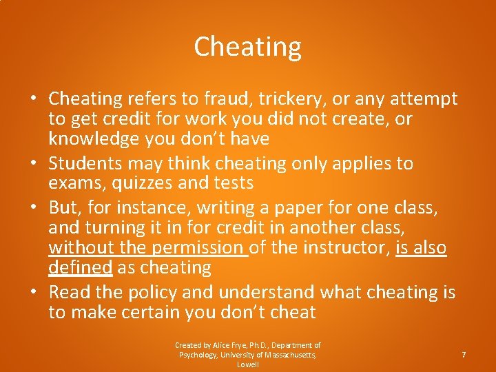 Cheating • Cheating refers to fraud, trickery, or any attempt to get credit for