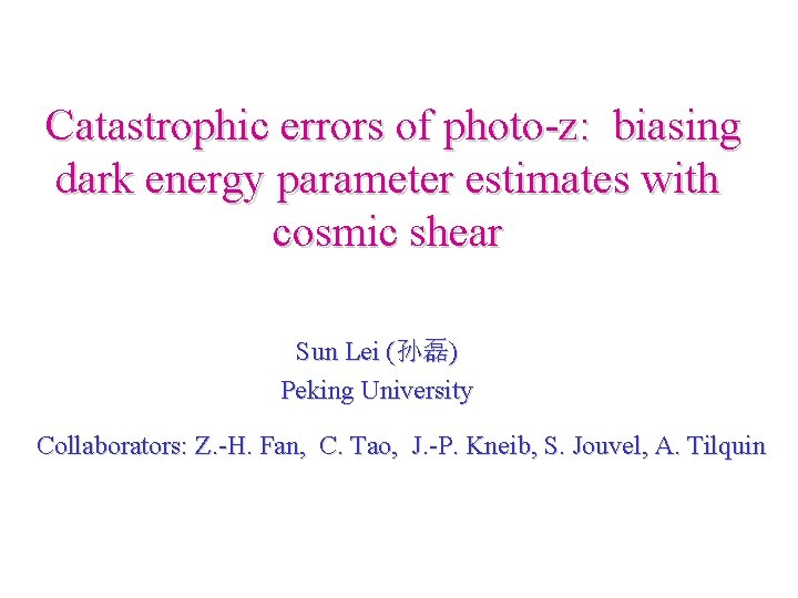 Catastrophic errors of photo-z: biasing dark energy parameter estimates with cosmic shear Sun Lei