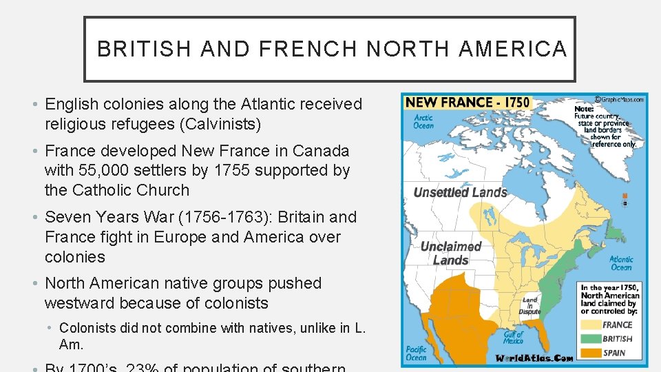 BRITISH AND FRENCH NORTH AMERICA • English colonies along the Atlantic received religious refugees BRITISH AND FRENCH NORTH AMERICA • English colonies along the Atlantic received religious refugees