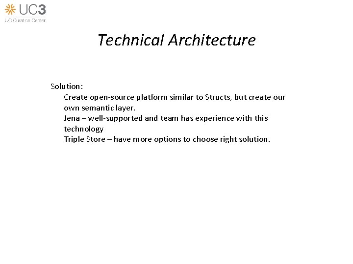Technical Architecture Solution: Create open-source platform similar to Structs, but create our own semantic