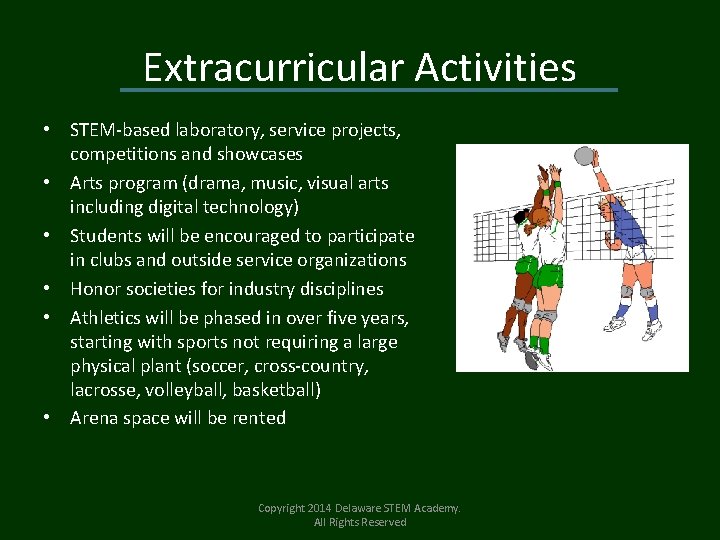 Extracurricular Activities • STEM-based laboratory, service projects, competitions and showcases • Arts program (drama,