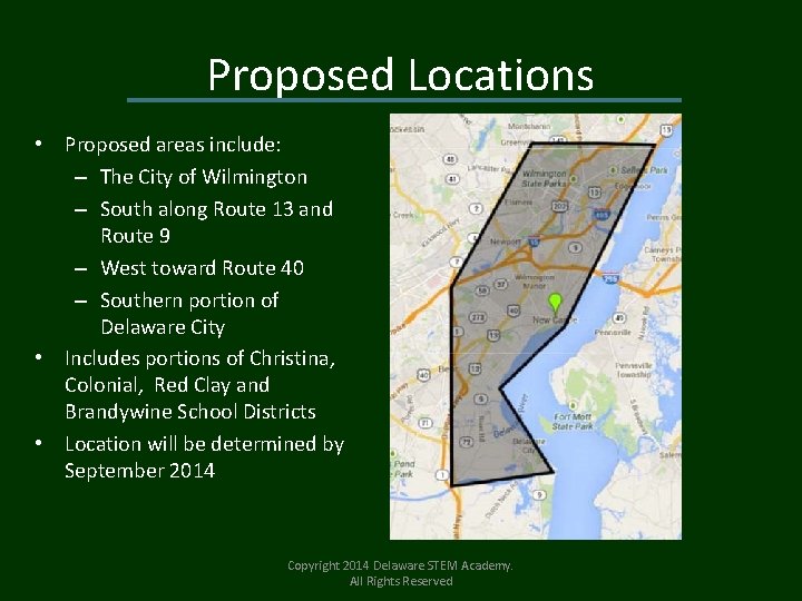 Proposed Locations • Proposed areas include: – The City of Wilmington – South along
