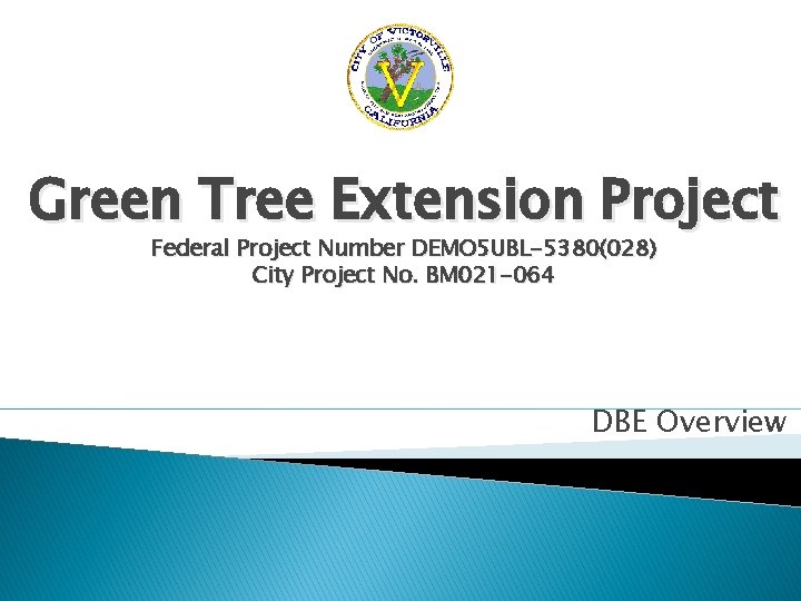 Green Tree Extension Project Federal Project Number DEMO 5 UBL-5380(028) City Project No. BM