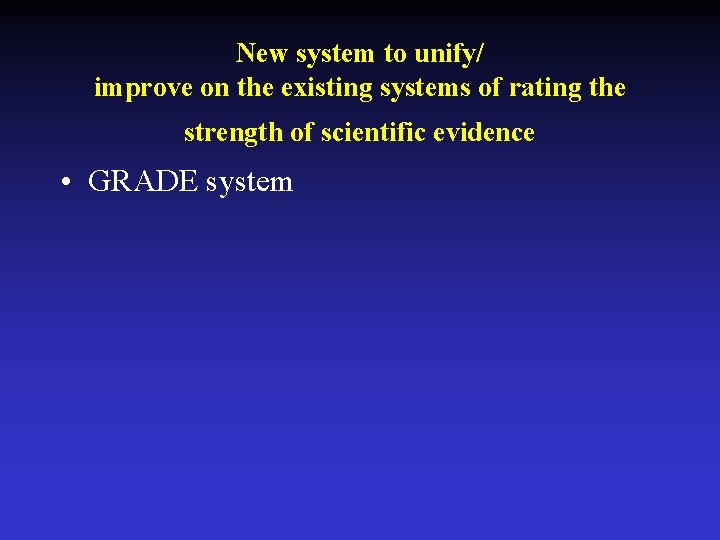 New system to unify/ improve on the existing systems of rating the strength of