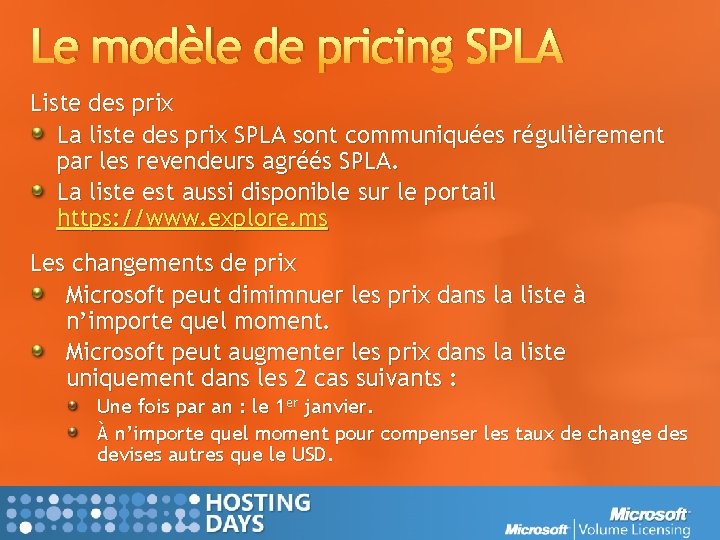 Le modèle de pricing SPLA Liste des prix La liste des prix SPLA sont