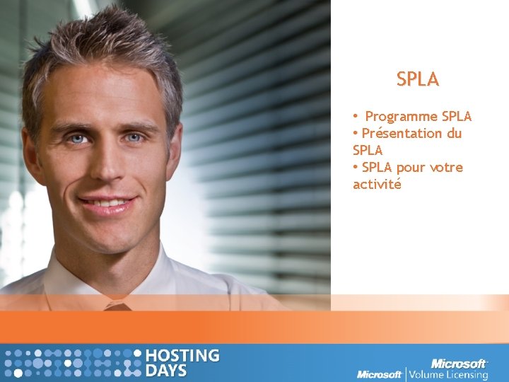 SPLA • Programme SPLA • Présentation du SPLA • SPLA pour votre activité 