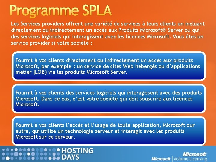 Programme SPLA Les Services providers offrent une variété de services à leurs clients en