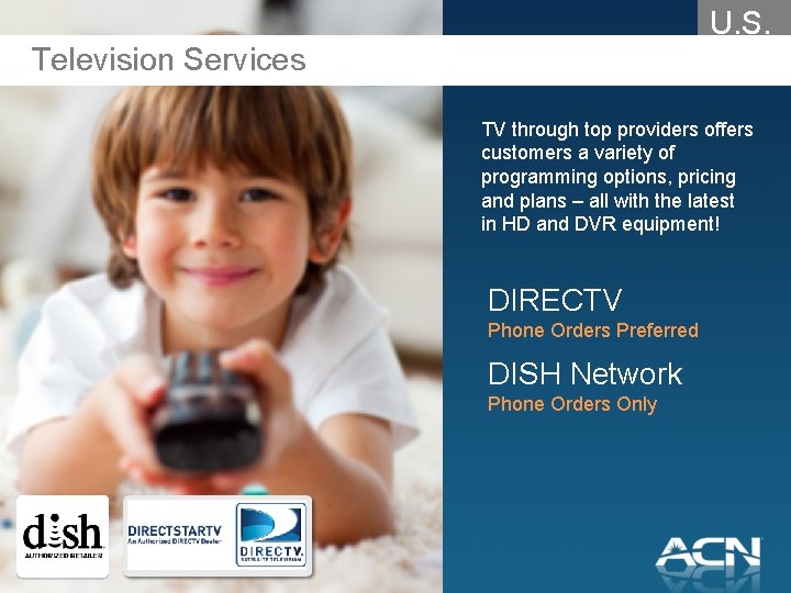 U. S. Television Services TV through top providers offers customers a variety of programming