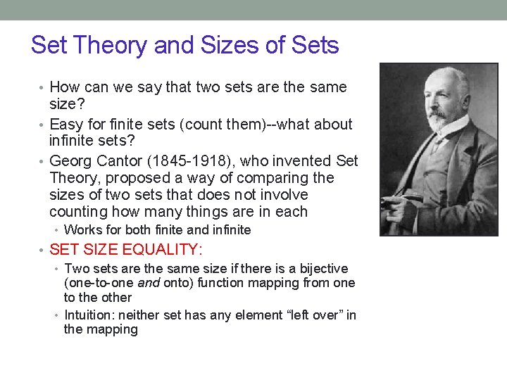 Set Theory and Sizes of Sets • How can we say that two sets