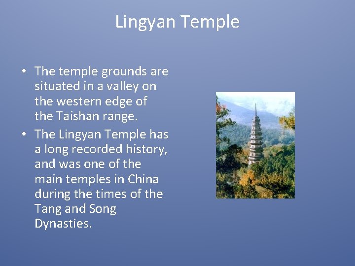 Lingyan Temple • The temple grounds are situated in a valley on the western
