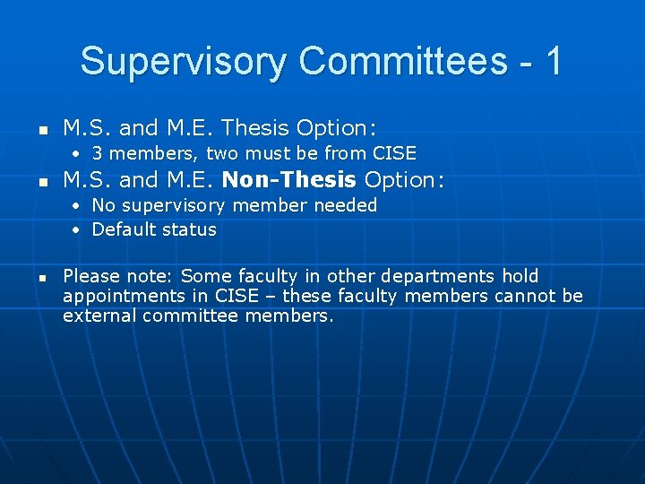 Supervisory Committees - 1 n M. S. and M. E. Thesis Option: • 3