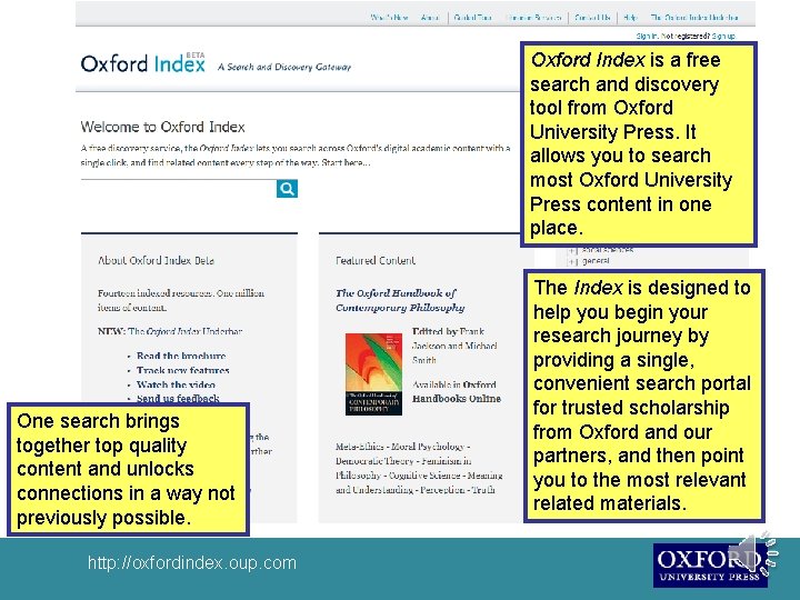 Oxford Index is a free search and discovery tool from Oxford University Press. It