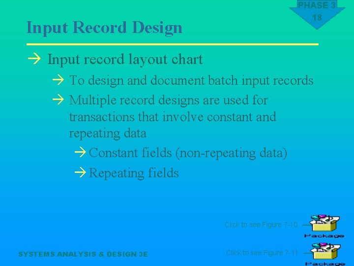 PHASE 3 18 Input Record Design à Input record layout chart à To design