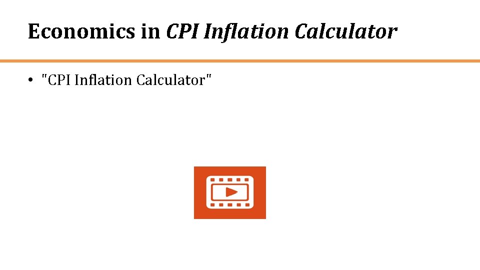 Economics in CPI Inflation Calculator • "CPI Inflation Calculator" 