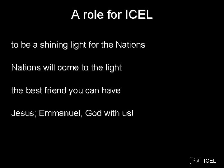 A role for ICEL to be a shining light for the Nations will come