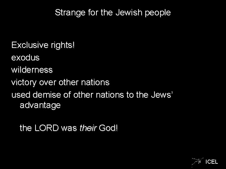 Strange for the Jewish people Exclusive rights! exodus wilderness victory over other nations used