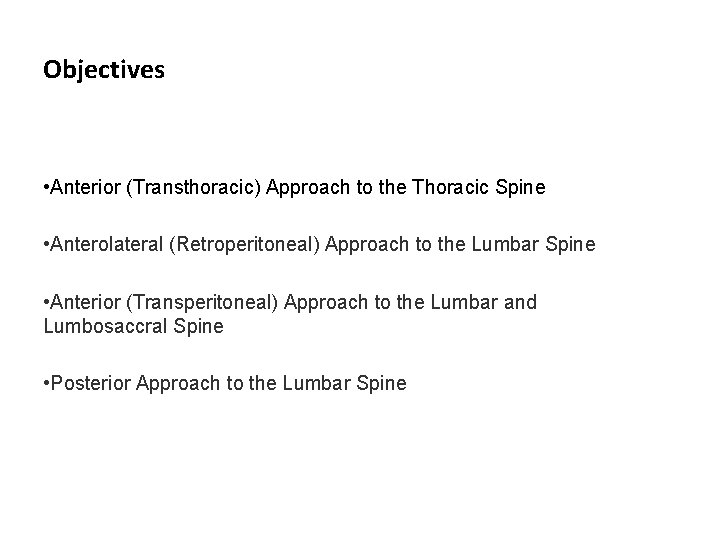 Surgical approaches to the spine ABDULMONEM ALSIDDIKY MD