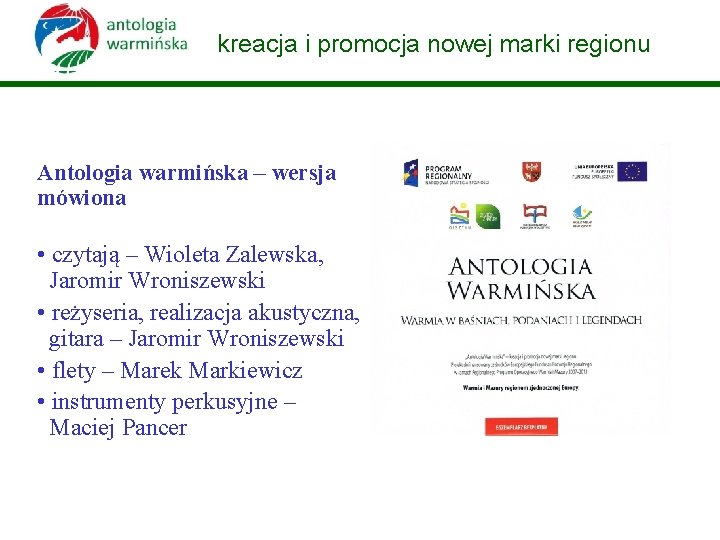 kreacja i promocja nowej marki regionu Antologia warmińska – wersja mówiona • czytają –