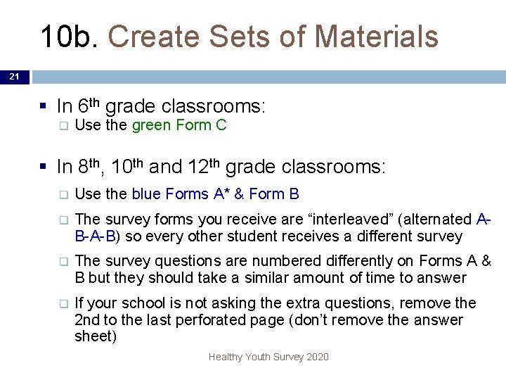10 b. Create Sets of Materials 21 § In 6 th grade classrooms: q