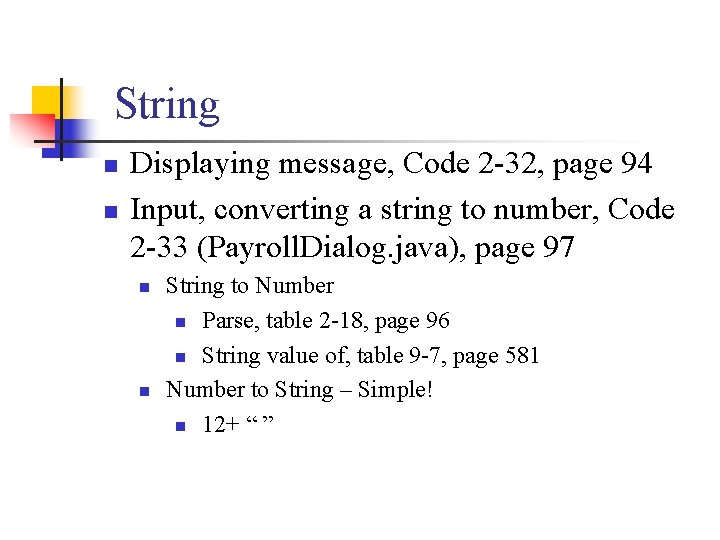 String n n Displaying message, Code 2 -32, page 94 Input, converting a string