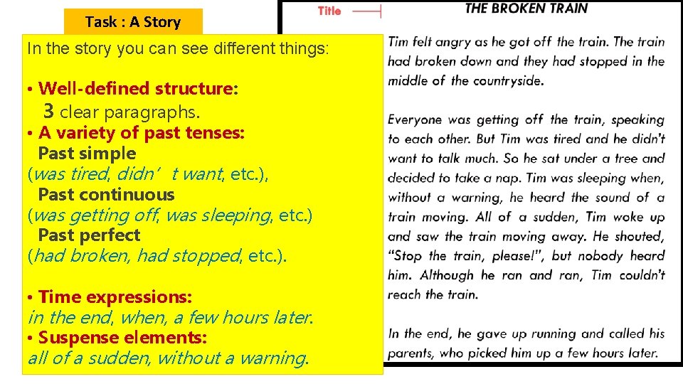 Task : A Story In the story you can see different things: • Well-defined