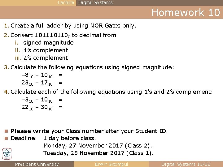 Lecture Digital Systems Homework 10 1. Create a full adder by using NOR Gates