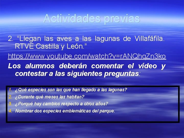 Actividades previas 2. “Llegan las aves a las lagunas de Villafáfila. RTVE Castilla y