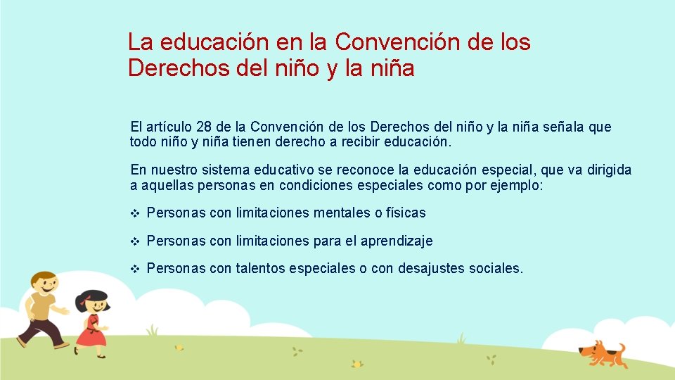 La educación en la Convención de los Derechos del niño y la niña El