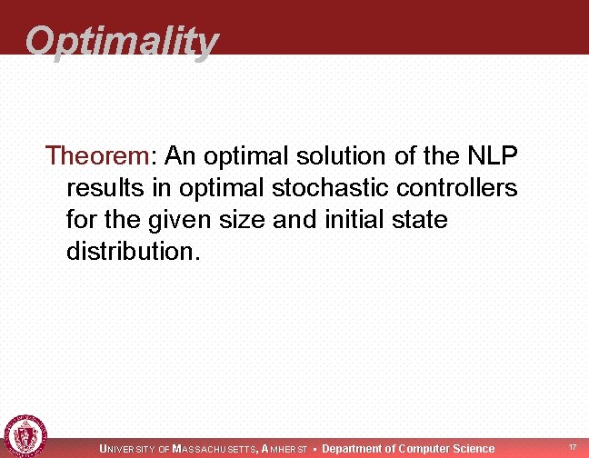 Optimality Theorem: An optimal solution of the NLP results in optimal stochastic controllers for