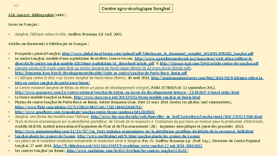 102 Centre agro-écologique Songhaï A 16. Annexe : Bibliographie (suite) : Livres en Français