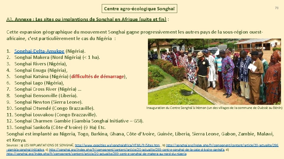 Centre agro-écologique Songhaï 78 A 3. Annexe : Les sites ou implantions de Songhaï
