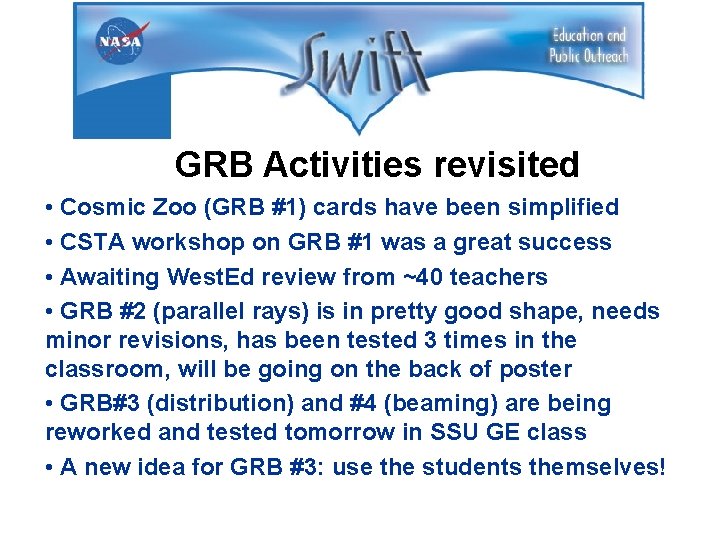 GRB Activities revisited • Cosmic Zoo (GRB #1) cards have been simplified • CSTA