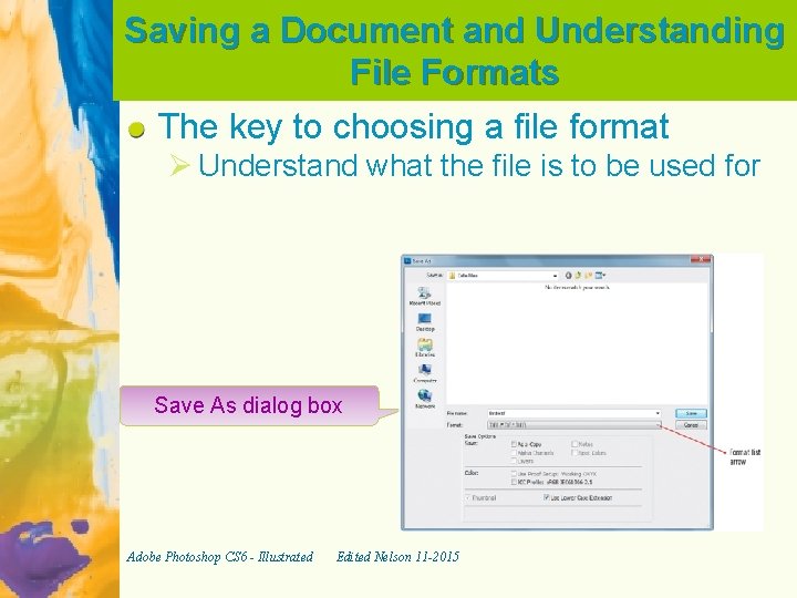 Saving a Document and Understanding File Formats The key to choosing a file format